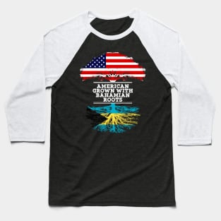 American Grown With Bahamian Roots - Gift for Bahamian From Bahamas Baseball T-Shirt